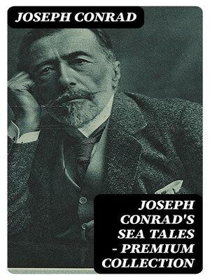 cover image of Joseph Conrad's Sea Tales--Premium Collection